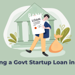 How to Secure a Government Business Loan for Your Startup in India