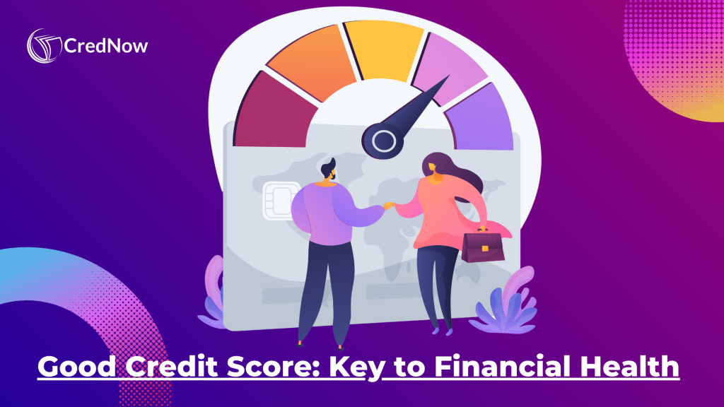 Importance of a Good Credit Score