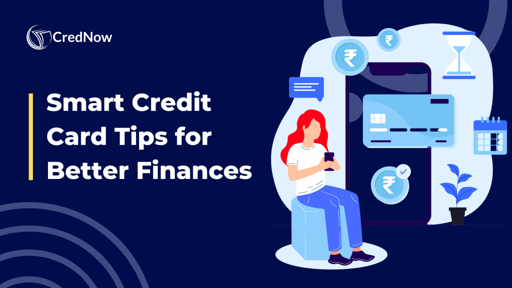 Smart Tips to Use a Credit Card Wisely: Boost Your Financial Health