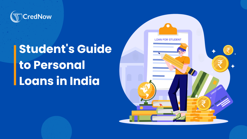 student's guide to personal loans in India