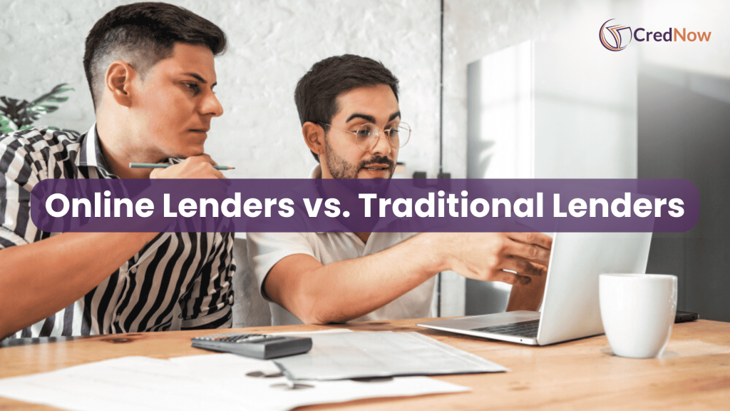 Traditional Lenders vs. Online Lenders