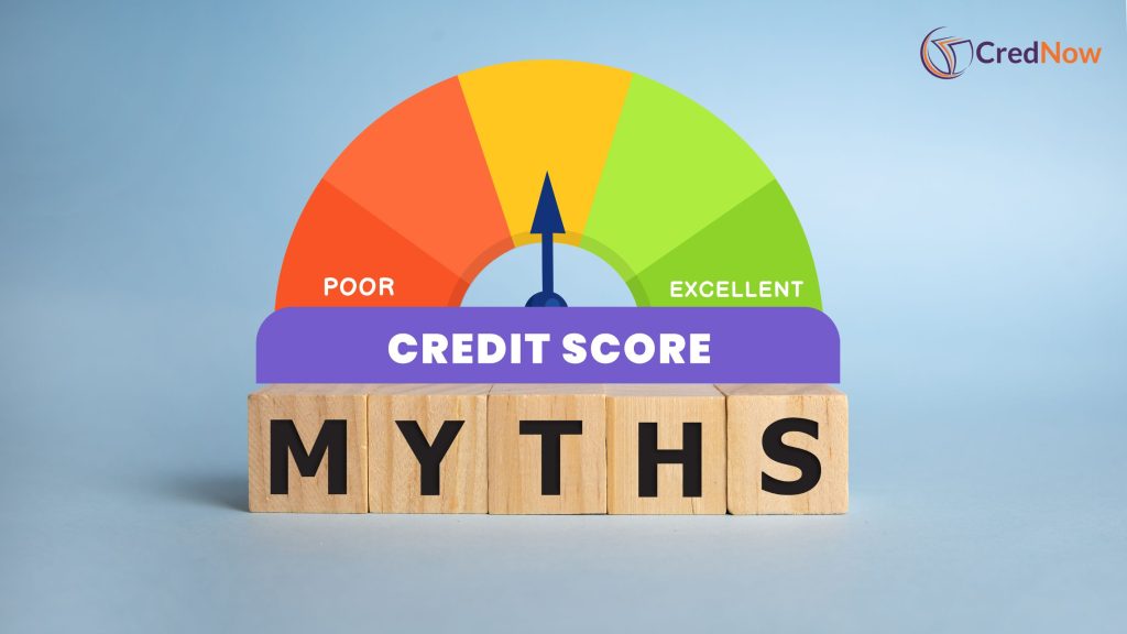 Credit Score Facts vs. Fiction