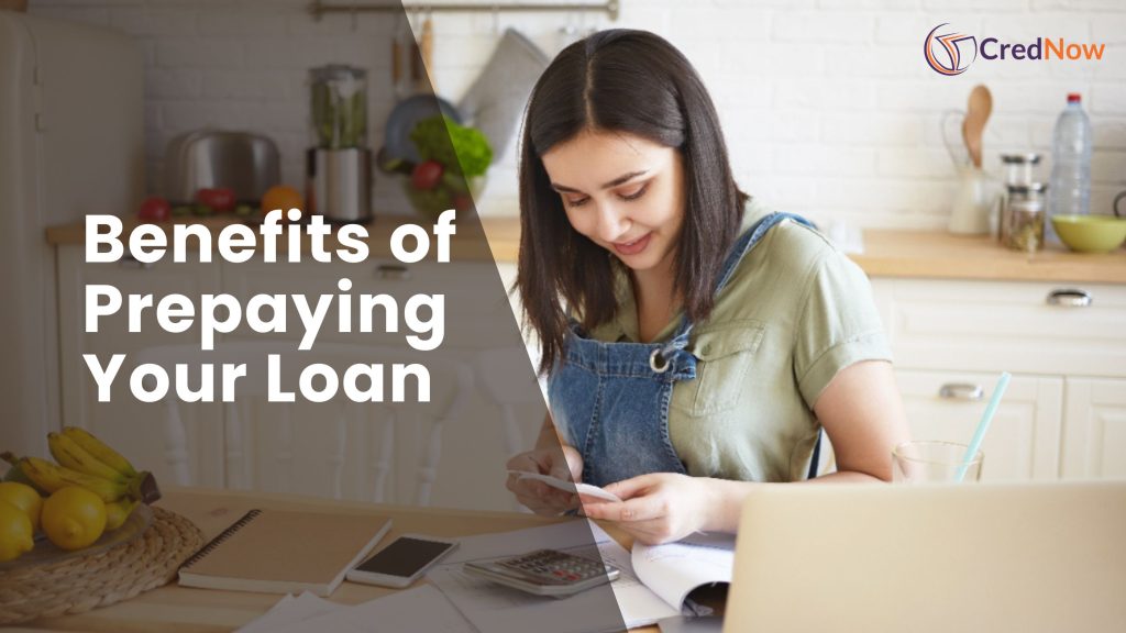 Advantages of Prepaying Your Personal Loan