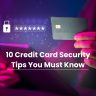 Credit Card Security Tips